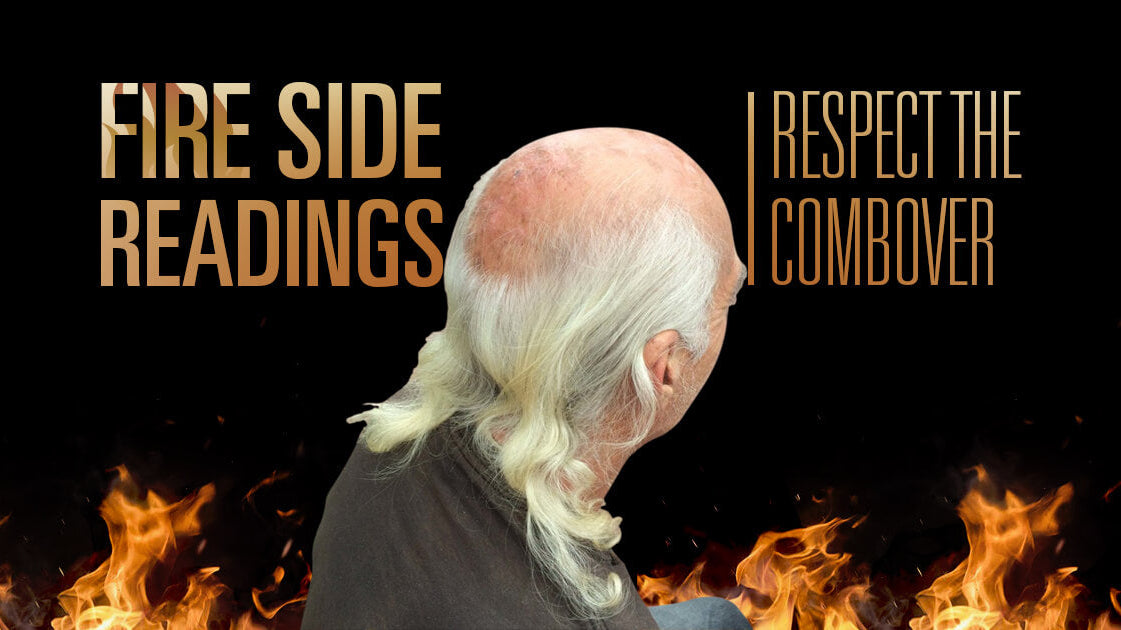 Let it Ride Episode 41: A Fireside Reading of, “Respect the Combover”