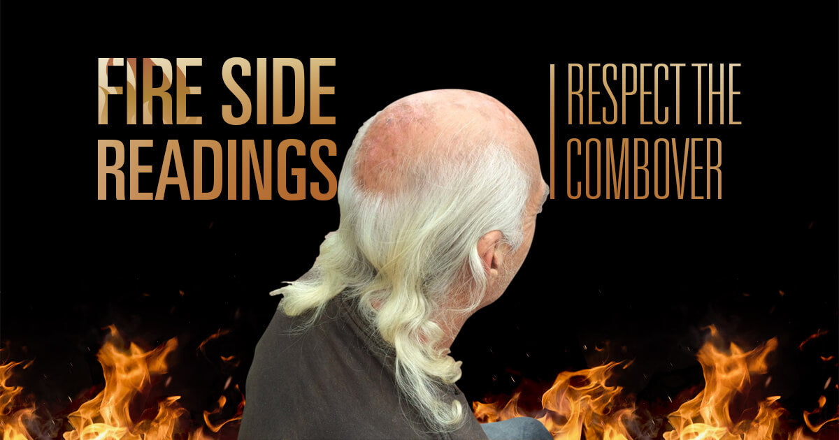 Let it Ride Episode 41: A Fireside Reading of, “Respect the Combover”