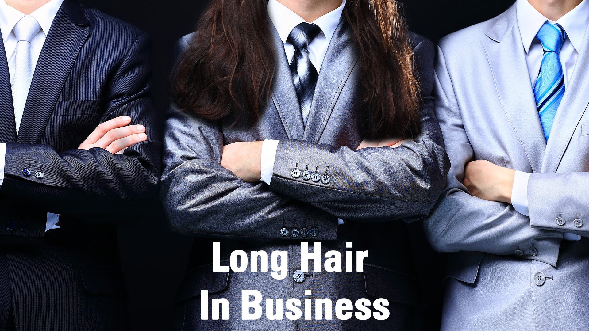 Long Hair In Business