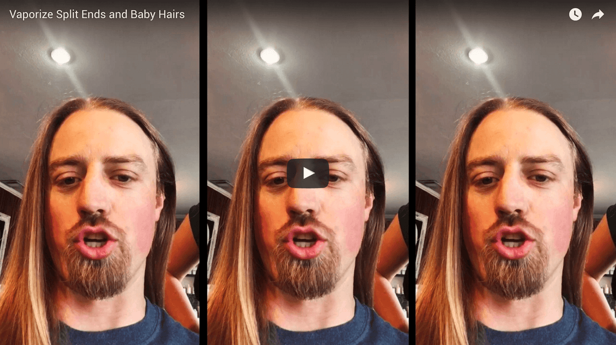 Vaporize Split Ends and Baby Hairs