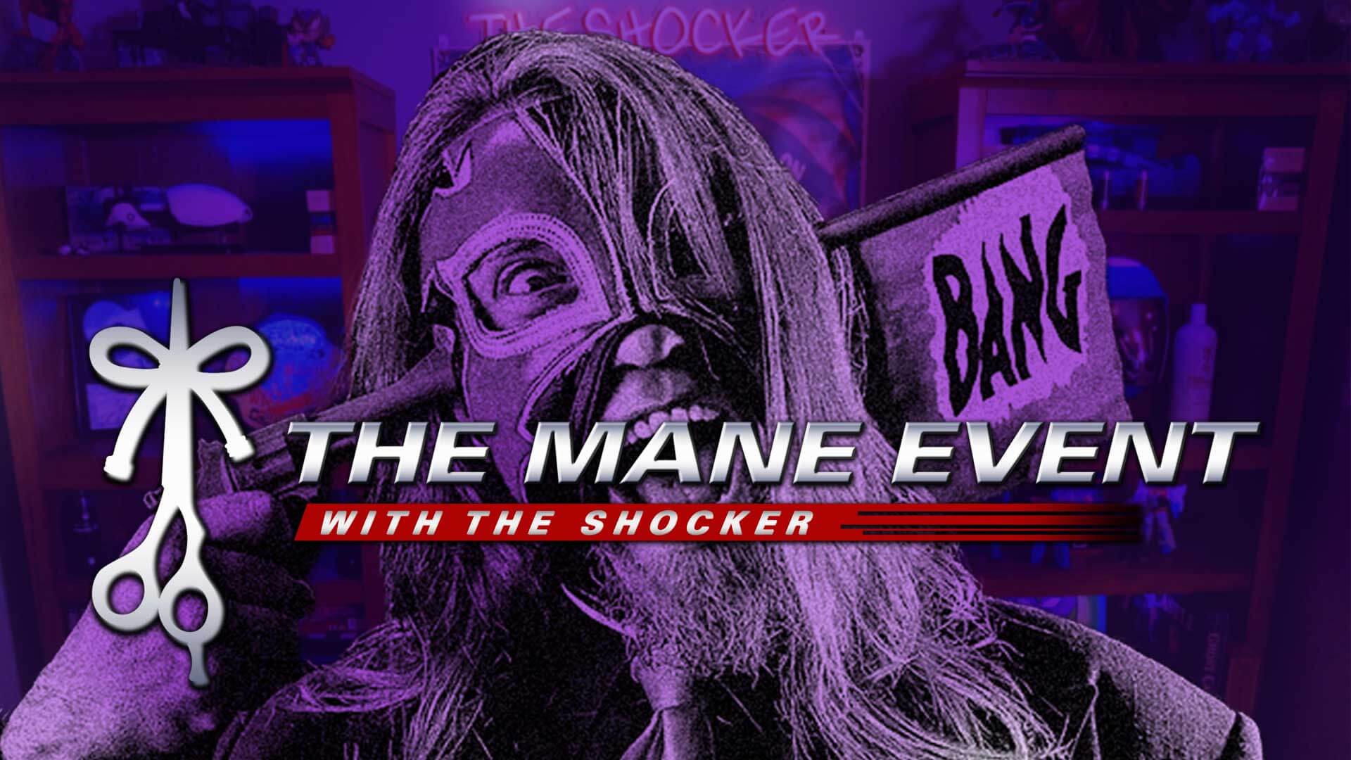 The Shocker Host of The Mane Event